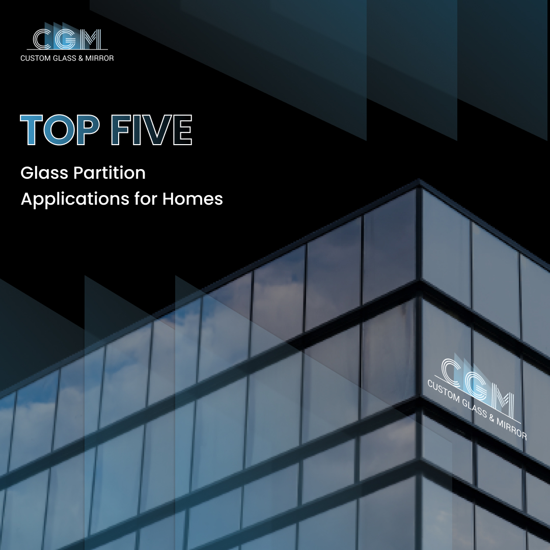 Top Five Glass Partition Applications for Homes